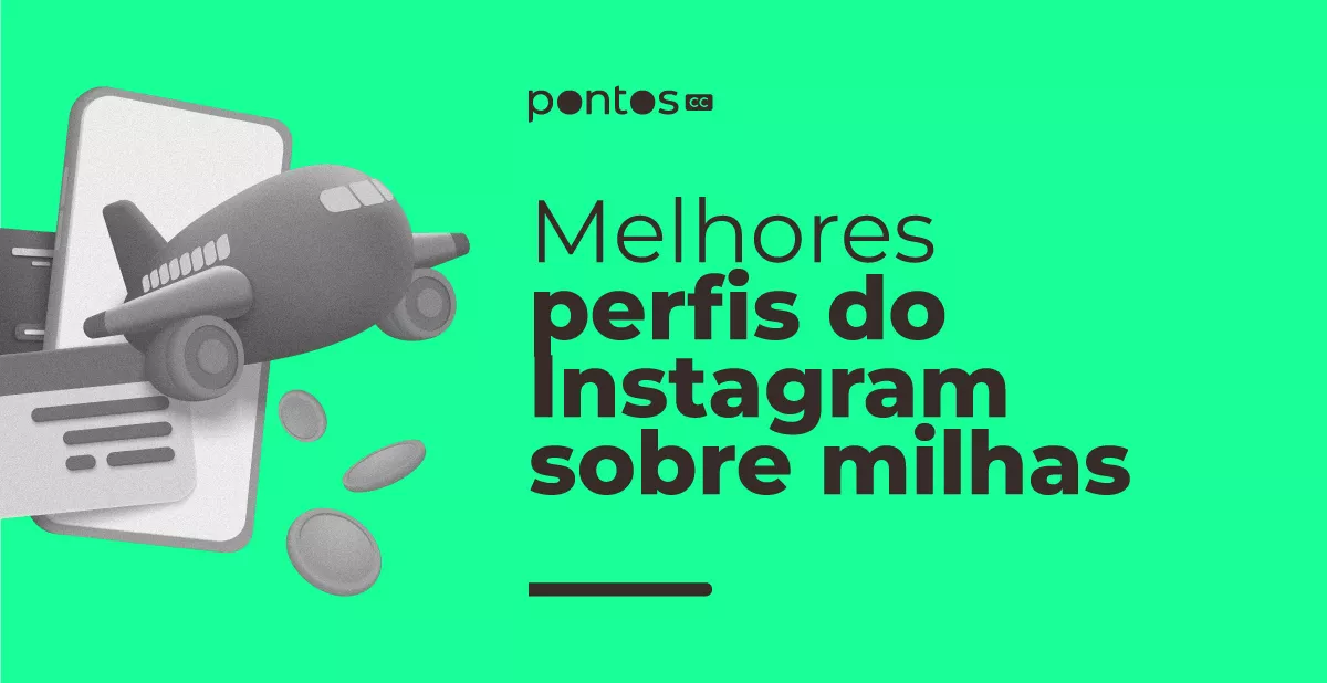 melhores-perfis-do-instagram-sobre-milhas